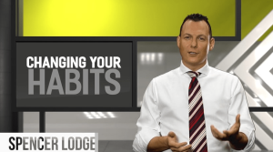 Members Only Video – “Changing Your Habits” by Spencer Lodge