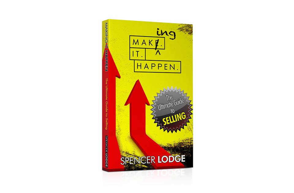 Making It Happen: The Ultimate Guide to Selling